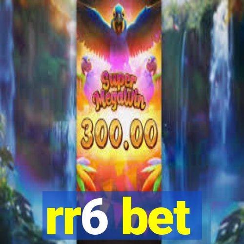 rr6 bet